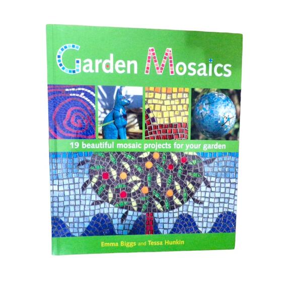 Source Unknown Other - Garden Mosaics Book 19 Beautiful Mosaic Projects for Your Garden